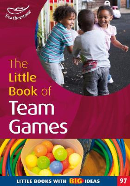 The Little Book of Team Games by Simon MacDonald