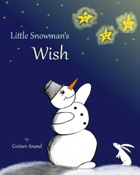 Little Snowman's Wish by Gintare Anand 9798654250520