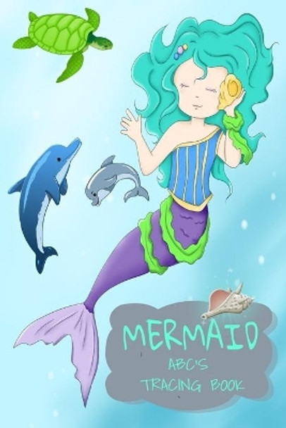 Mermaid ABC's Tracing Book by Little Bear 9798665220376