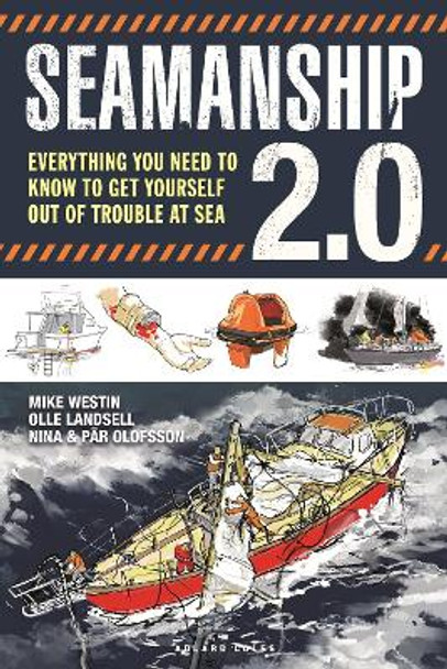 Seamanship 2.0: Everything You Need to Know to Get Yourself Out of Trouble at Sea by Mike Westin