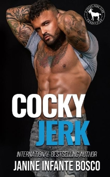 Cocky Jerk: A Hero Club Novel by Janine Infante Bosco 9798684534010