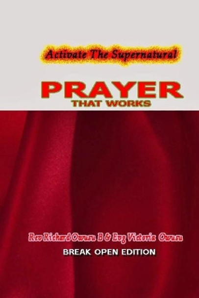 Prayer That Works: Activate The Supernatural by Victoria Owusu 9798679652132