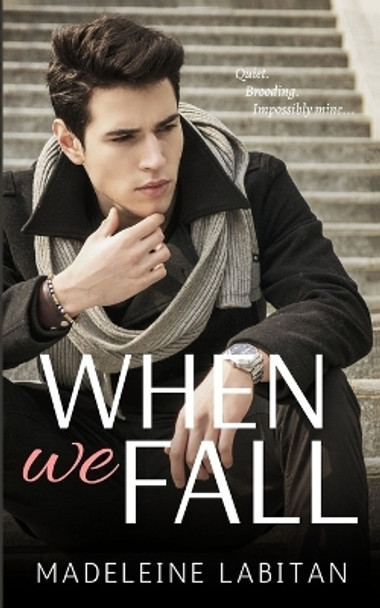 When We Fall: A Friends to Lovers Romance by Madeleine Labitan 9798672839721