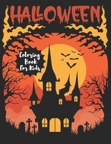 Halloween Coloring Book For Kids: A Spooky Coloring Book For All Ages Kids (Volume 1) by Zymae Publishing 9798684968518