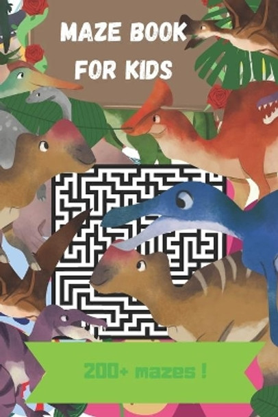 Maze book for kids: Maze book for kids - 200 mazes by Game Books Editions 9798685368317