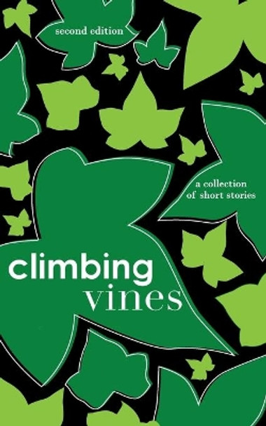 Climbing Vines: A Collection of Short Stories by Victoria Ford 9798689372129