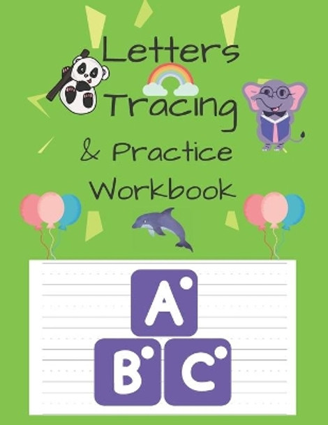 Letters Tracing & Practice Workbook: 101 Pages, Alphabet Tracing, Handwriting, Preschool, Kindergarten and Kids Practice Workbook. by Uncle Steve 9798691612961