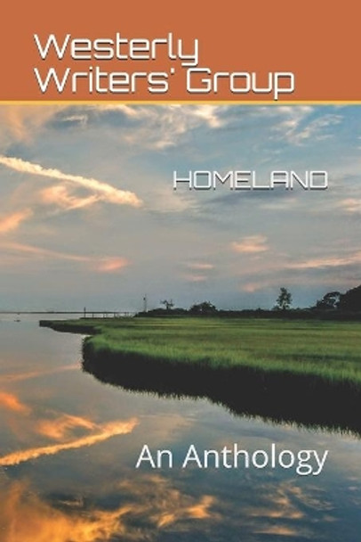 Homeland: An Anthology by Westerly Writers' Group 9798692317414