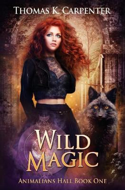 Wild Magic: A Hundred Halls Novel by Thomas K Carpenter 9798696521787