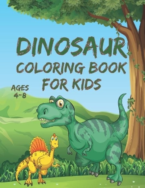 Dinosaur Coloring Book for Kids Ages 4-8: Fun Dinosaurs Coloring Book Gift For Boys And Girls by Coloring Place 9798702406435