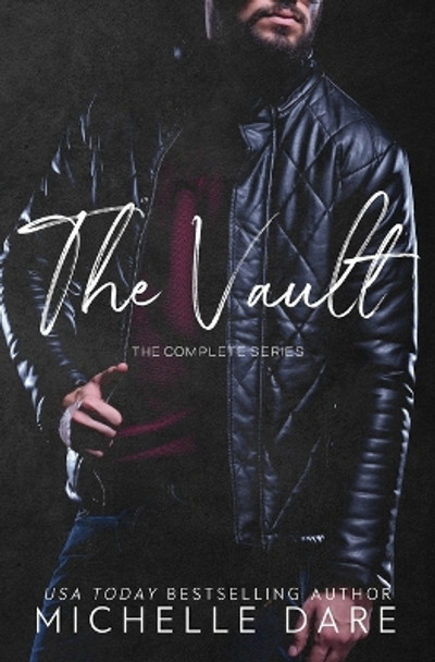 The Vault: The Complete Series by Michelle Dare 9798698759409