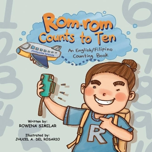 Rom-rom Counts to Ten: An English/Filipino Counting Book by Jhucel del Rosario 9798710871959