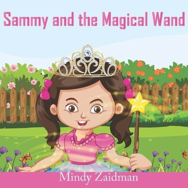 Sammy and the Magical Wand by Mindy Zaidman 9798719113609