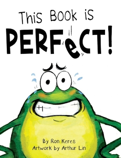 This Book Is Perfect!: A Funny Interactive Read Aloud Picture Book For Kids Ages 3-7 by Ron Keres 9798985911268