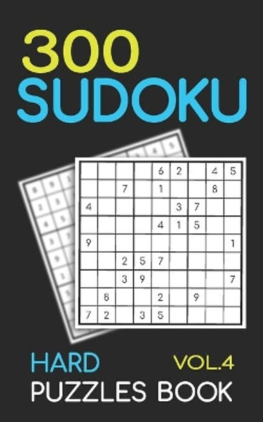 300 Sudoku Hard Puzzles Book Vol.4: Sudoku hard book, puzzles for adults 300 puzzles by Jeff Cherry 9798714669194