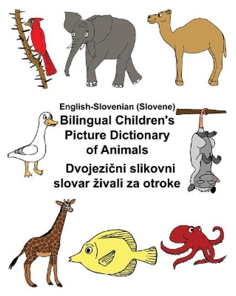 English-Slovenian (Slovene) Bilingual Children's Picture Dictionary of Animals by Kevin Carlson 9781548078638