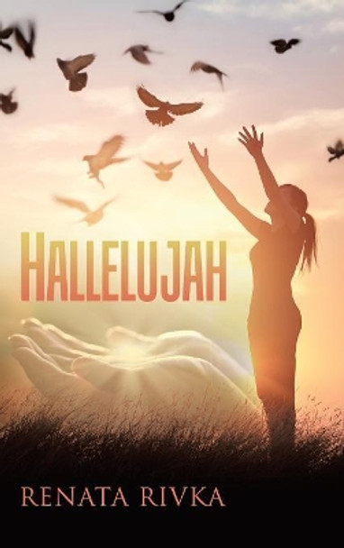 Hallelujah by Renata Rivka 9781973609605