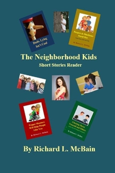 The Neighborhood Kids by Richard L McBain 9781706944683