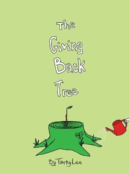 The Giving Back Tree by Tarky Lee 9798985870909