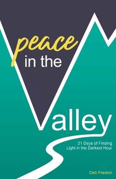 Peace in the Valley by Deb Preston 9798987343425