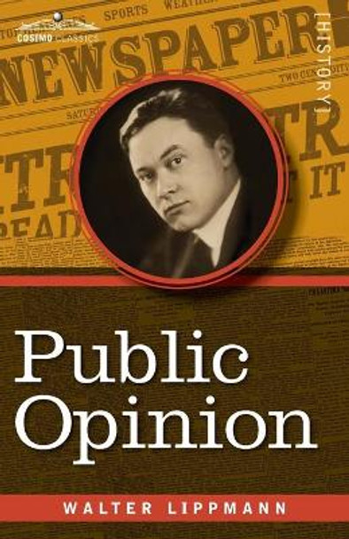 Public Opinion by Walter Lippmann 9781945934940