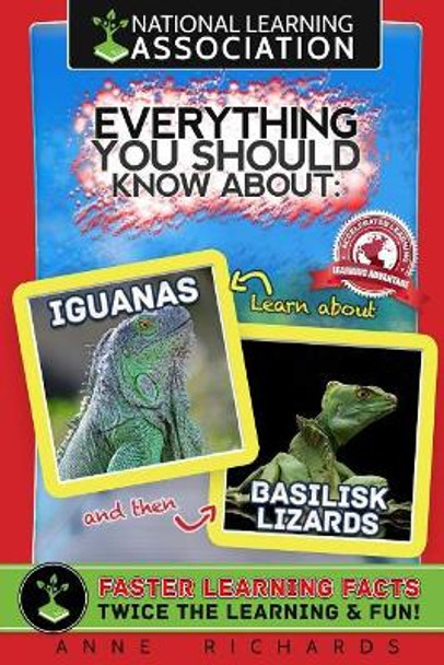 Everything You Should Know About: Iguanas and Basilisk Lizards by Anne Richards 9781977833273