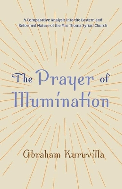 The Prayer of Illumination by Abraham Kuruvilla 9781666706642