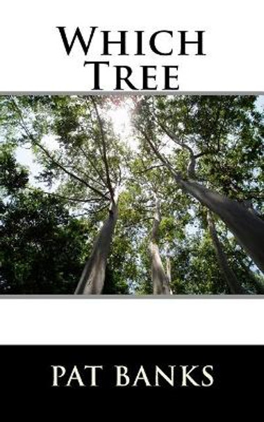 Which Tree by Pat Banks 9781723522611