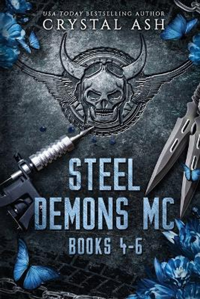 Steel Demons MC: Books 4-6 by Crystal Ash 9781959714163