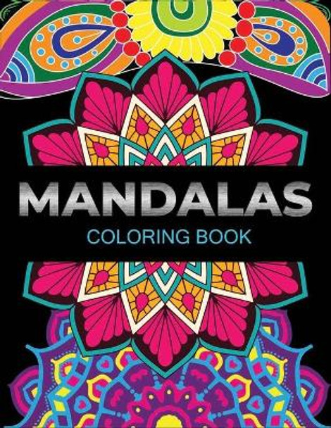 Mandalas coloring book: An Adult Coloring Book with Fun, Easy, and Relaxing Flower Mandalas by Farjana Fluroxan 9798683993771