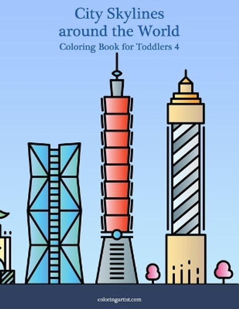 City Skylines around the World Coloring Book for Toddlers 4 by Nick Snels 9798687869546