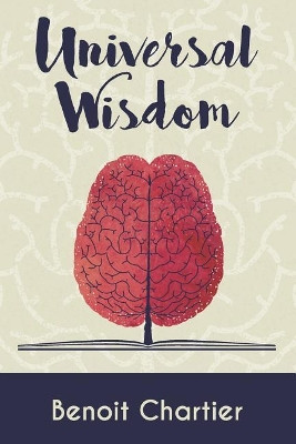 Universal Wisdom by Benoit Chartier 9781989550014