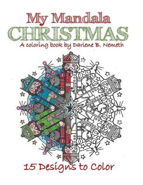 My Mandala Christmas by Darlene Nemeth 9781974482771