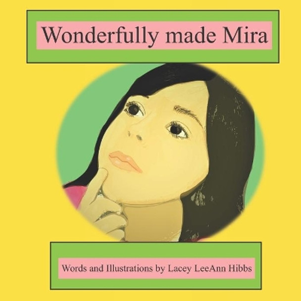 Wonderfully made Mira by Lacey Leeann Hibbs 9781722049164