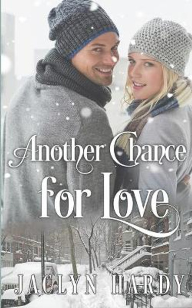 Another Chance for Love by Jaclyn Hardy 9781975923952