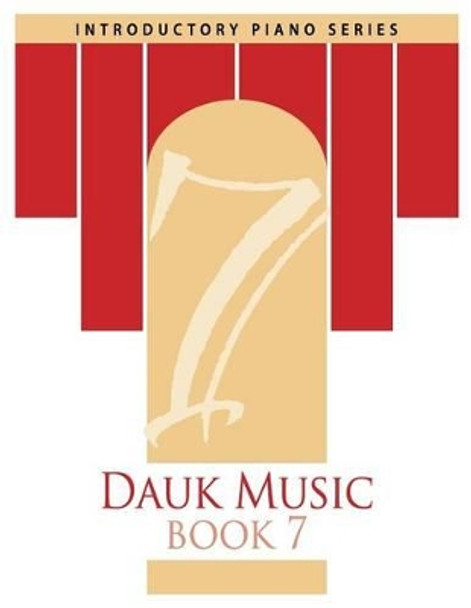 Dauk Music Book 7 by Frank Dauk 9781514339381