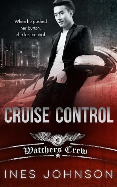 Cruise Control by Ines Johnson 9781954181410