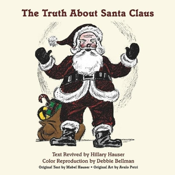 The Truth about Santa Claus by Debbie Bellman 9781728704500