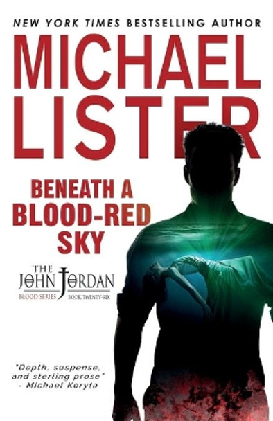 Beneath a Blood-Red Sky by Michael Lister 9781947606661