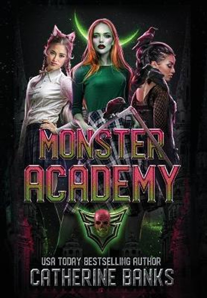 Monster Academy by Catherine Banks 9781948668507