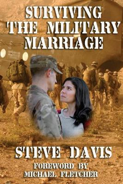 Surviving the Military Marriage by Steve Davis 9781976534430