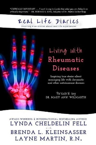 Real Life Diaries: Living with Rheumatic Diseases by Lynda Cheldelin Fell 9781944328696