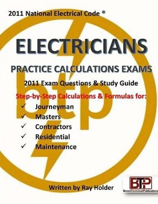 2011 Electricians Practice Calculations Exams by Ray Holder 9781945660962