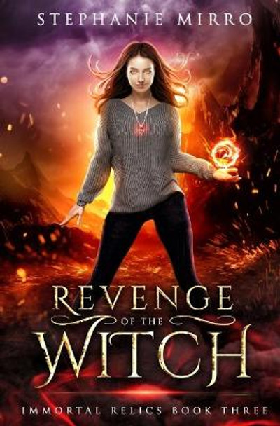 Revenge of the Witch by Stephanie Mirro 9781945994593