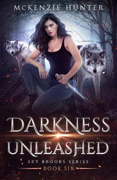 Darkness Unleashed by McKenzie Hunter 9781946457868