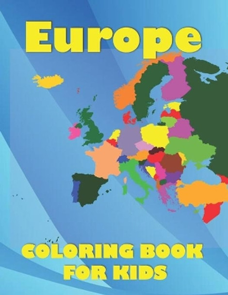 Europe: Coloring Book for Kids by Ally's Magic Book 9798665434452