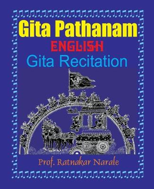 Gita Pathanam, with English Text by Ratnakar Narale 9781897416204