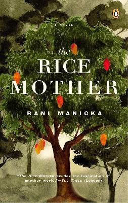 The Rice Mother by Rani Manicka 9780142004548