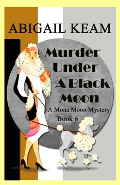 Murder Under A Black Moon by Abigail Keam 9781732974395