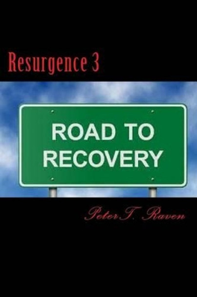 Resurgence 3: The Look back by Peter T Raven 9781537614793